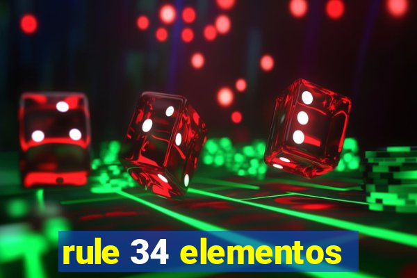 rule 34 elementos